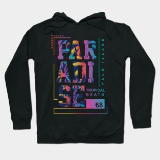 Paradise Tropical  Typography Hoodie